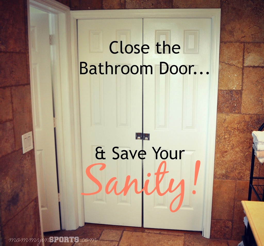 Close the Bathroom Door Save Your Sanity Kristen Hewitt