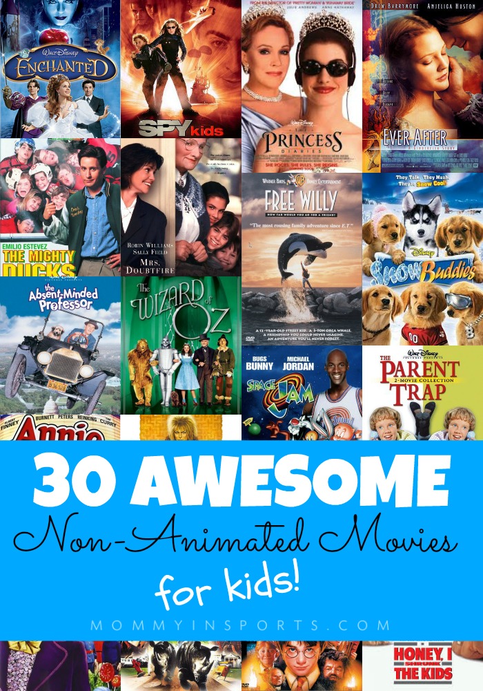 30 Awesome Non-Animated Movies for Kids - Kristen Hewitt