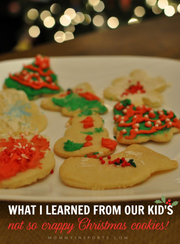 Kids home for winter break? Let them make their own cookies! Here's What I Learned From Our Kid's Not So Crappy Christmas Cookies