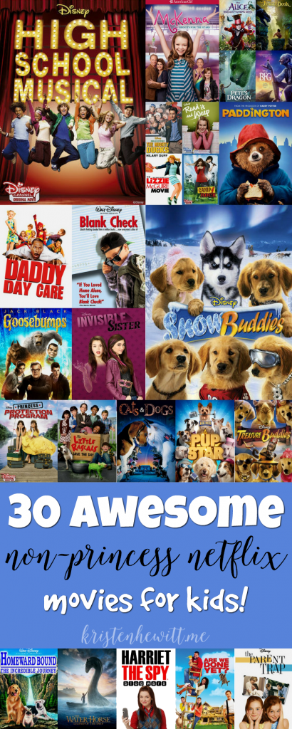 30 Awesome Non-Princess Netflix Movies for Kids Collage - Kristen Hewitt