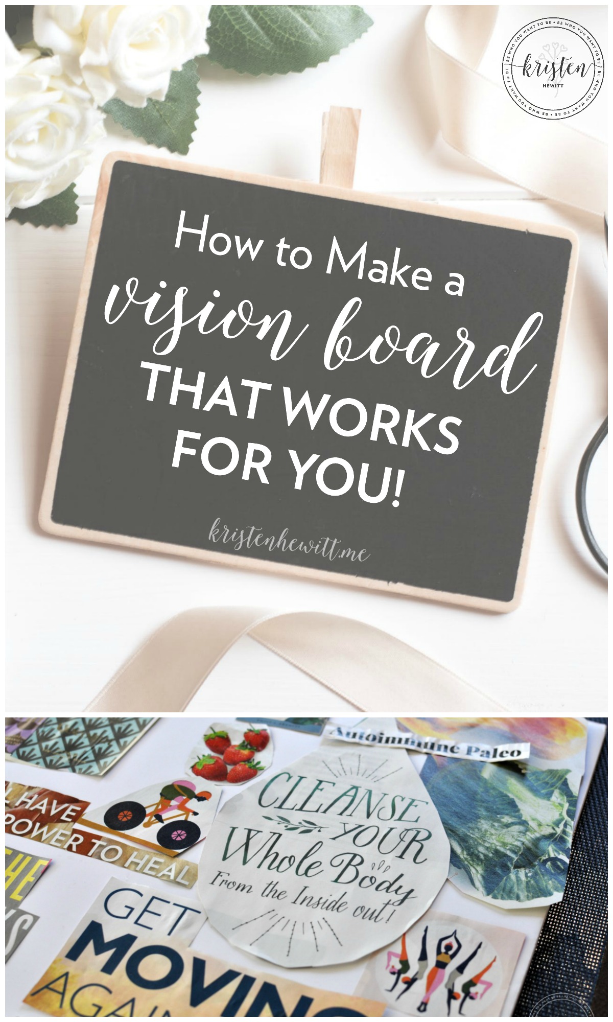 How To Make a Vision Board that Works for You - Kristen Hewitt