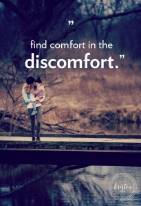 Are you struggling with an area in your life? Stop resisting and find comfort where you are. Read more!