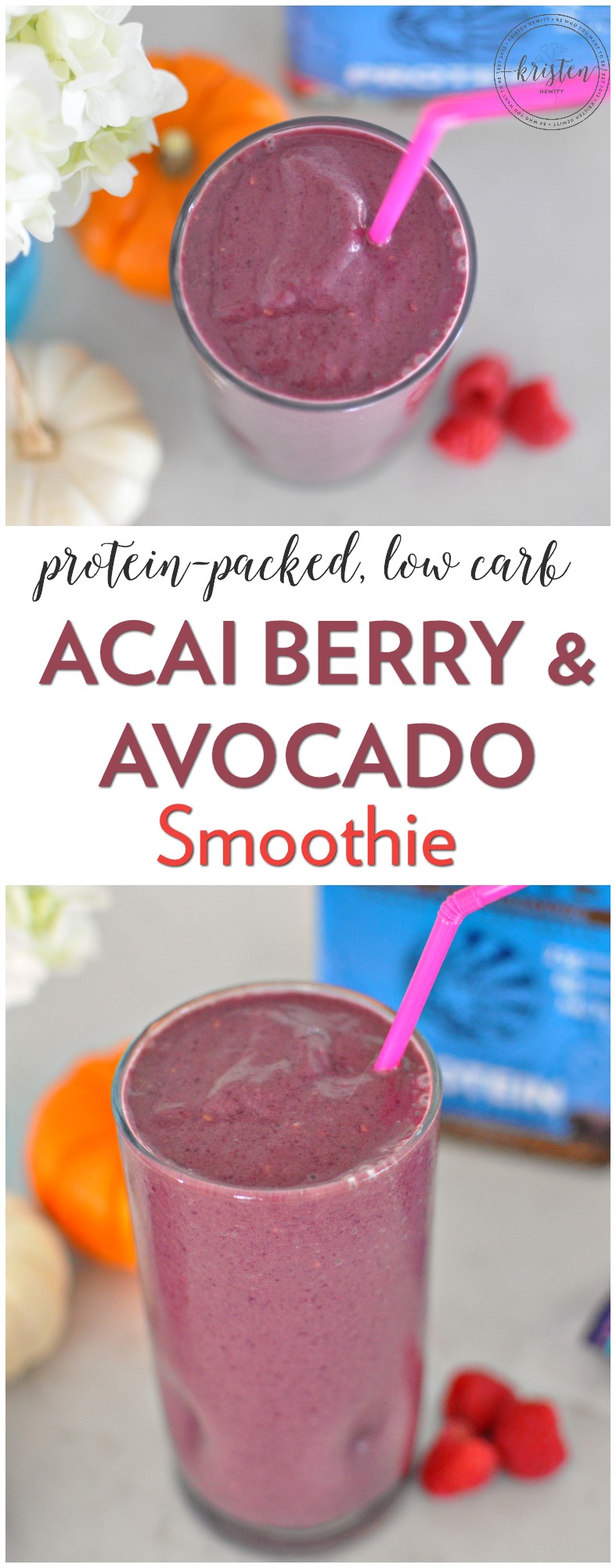 Protein-Packed, Low-Carb Acai Berry & Avocado Smoothie - Kristen Hewitt